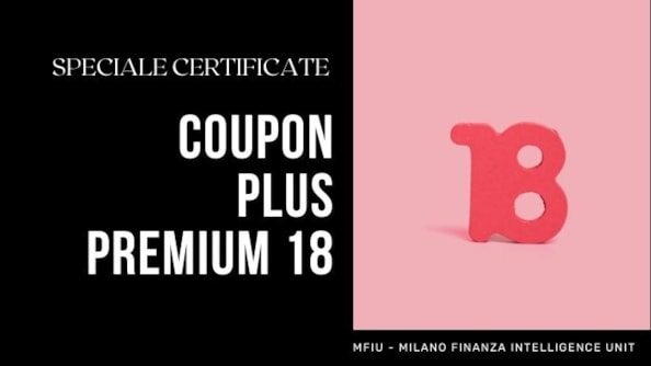 Certificates: 18 mesi di premi garantiti