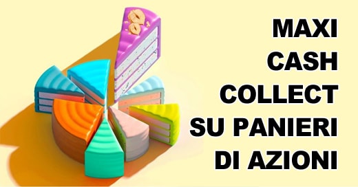 Nuovi Maxi Cash Collect per Bnp Paribas