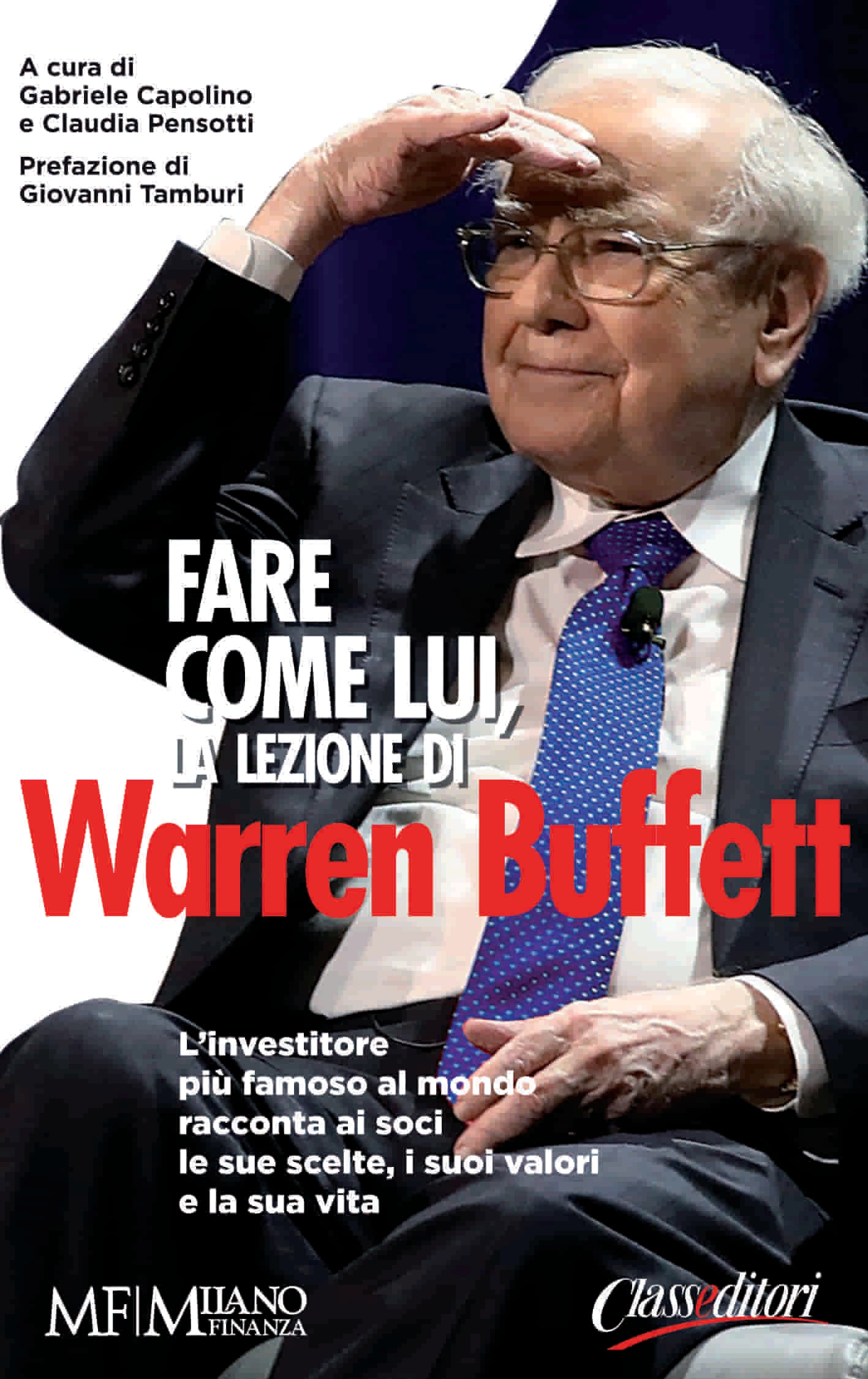 Fare come lui, la lezione di Warren Buffett.