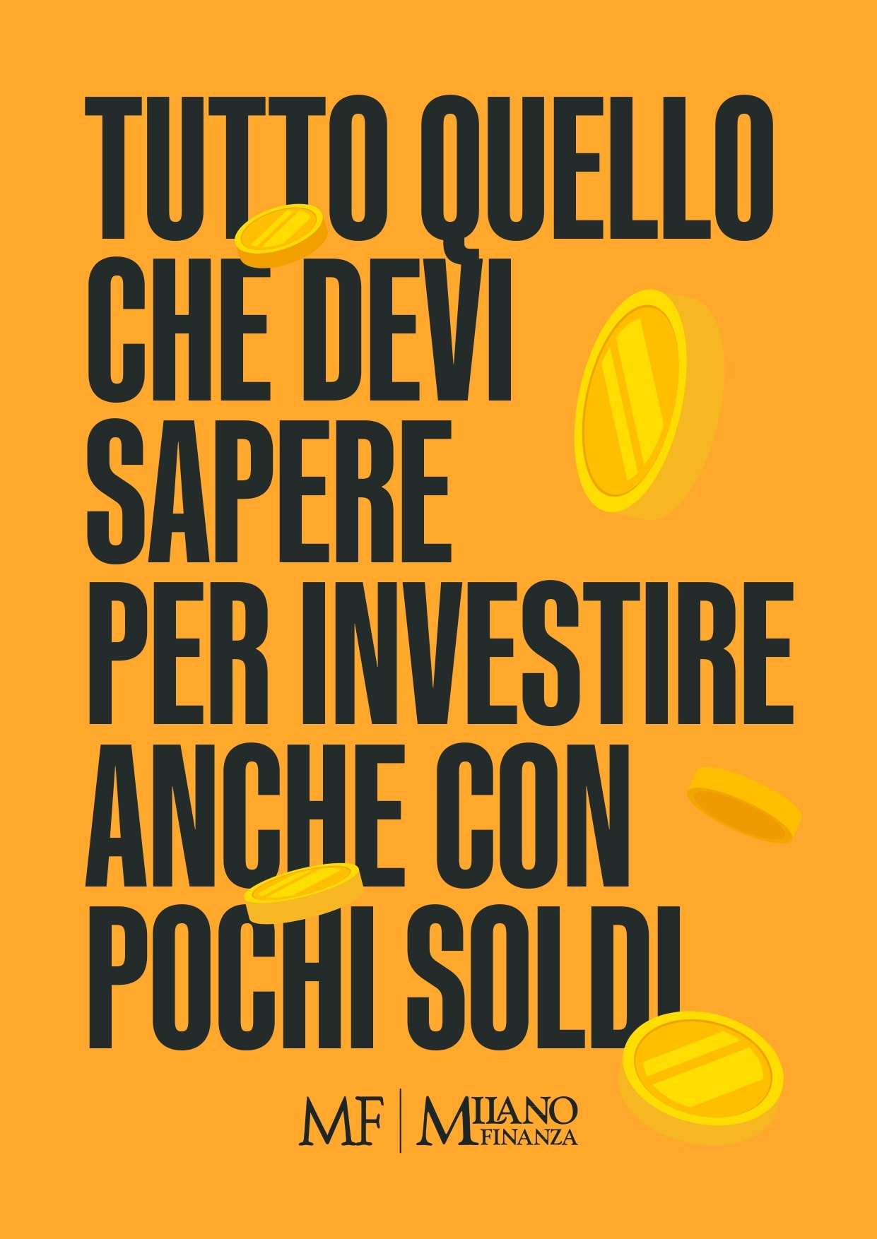 Tutto quello che devi sapere per investire anche con pochi soldi