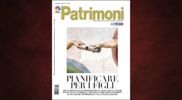 Pianificare per i figli: tutti gli strumenti a confronto nel nuovo numero di Patrimoni in edicola