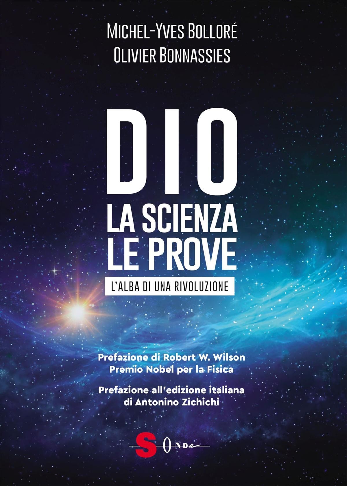 Dio, la scienza e le prove: il best-seller di Michel-Yves Bolloré e Olivier Bonassies