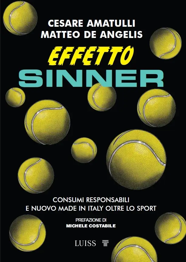 La copertina del saggio Effetto Sinner (Luiss, 116 pagine, 15 euro).