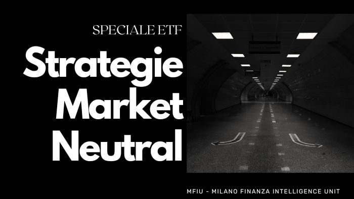 Strategie market neutral: il vantaggio della decorrelazione