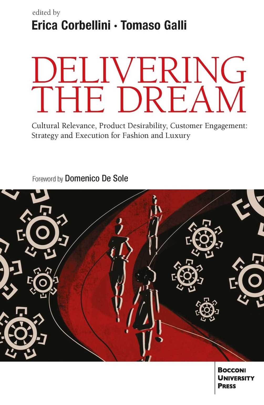 La cover del libro Delivering the dream di Erica Corbellini e Tomaso Galli (courtesy Bocconi university press)