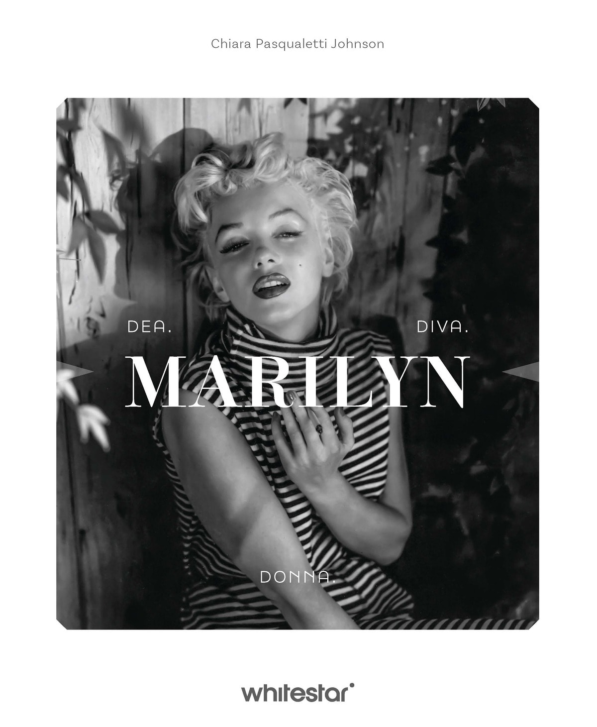 La cover del libro «Marilyn. Dea. Diva. Donna» (courtesy White star)