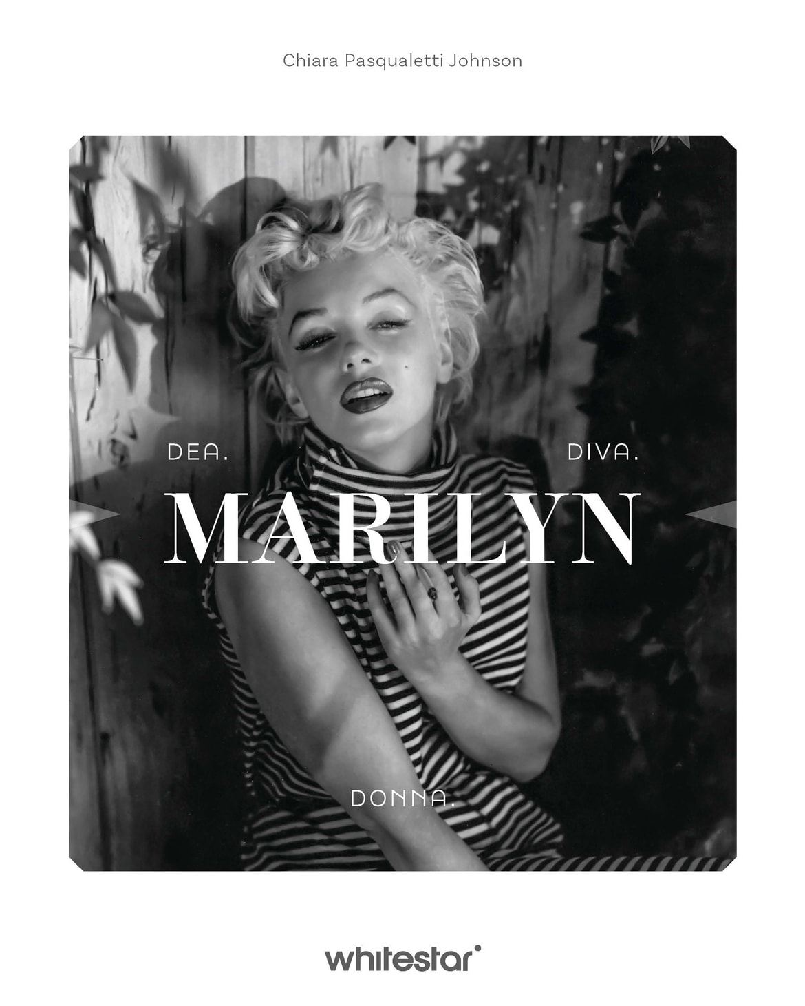 La cover del libro «Marilyn. Dea. Diva. Donna» (courtesy White star)